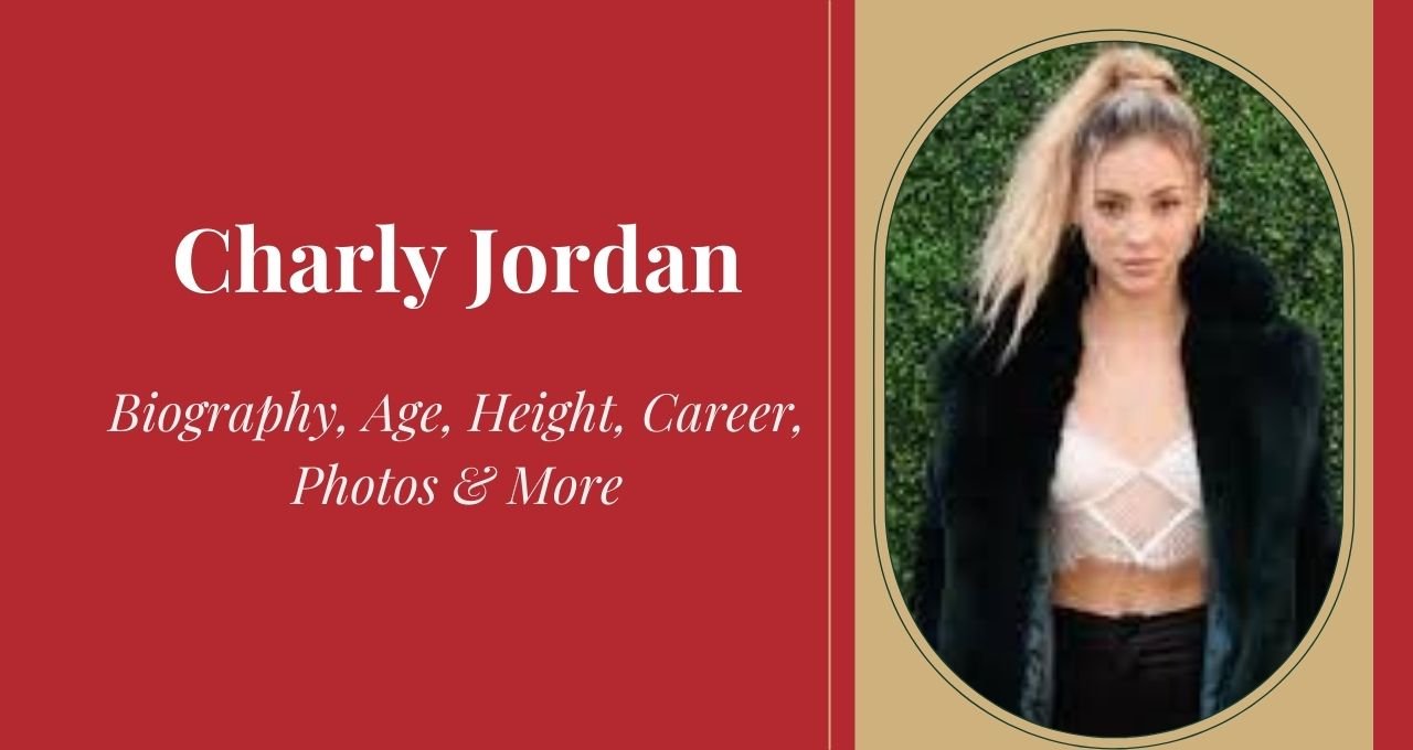 Charly Jordan , Charly Jordan Height, Charly Jordan Wiki, Charly Jordan Birthdate, Charly Jordan Age, Charly Jordan wiki, Charly Jordan Biography, Charly Jordan Birthday, Charly Jordan Family, Charly Jordan Networth, Charly Jordan Nickname, Charly Jordan Zodiac Signs, Charly Jordan NetWorth, Charly Jordan Birth of Day, Charly Jordan Father Name, Charly Jordan ethnicity, Charly Jordan nationality, Charly Jordan Instagram