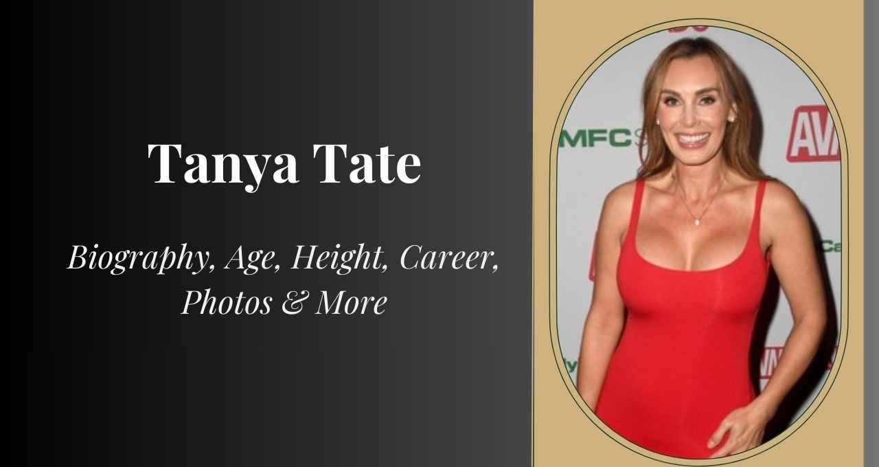 Tanya Tate , Tanya Tate Height, Tanya Tate Wiki, Tanya Tate Birthdate, Tanya Tate Age, Tanya Tate wiki, Tanya Tate Biography, Tanya Tate Birthday, Tanya Tate Family, Tanya Tate Networth, Tanya Tate Nickname, Tanya Tate Zodiac Signs, Tanya Tate NetWorth, Tanya Tate Birth of Day, Tanya Tate Father Name, Tanya Tate ethnicity, Tanya Tate nationality, Tanya Tate Instagram