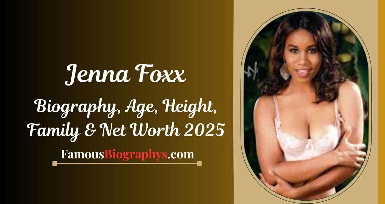Jenna Foxx, Jenna Foxx biography, Jenna Foxx age, Jenna Foxx height, Jenna Foxx zodiac sign, Jenna Foxx net worth, Jenna Foxx career, Jenna Foxx family, Jenna Foxx lifestyle, Jenna Foxx wiki, Jenna Foxx boyfriend