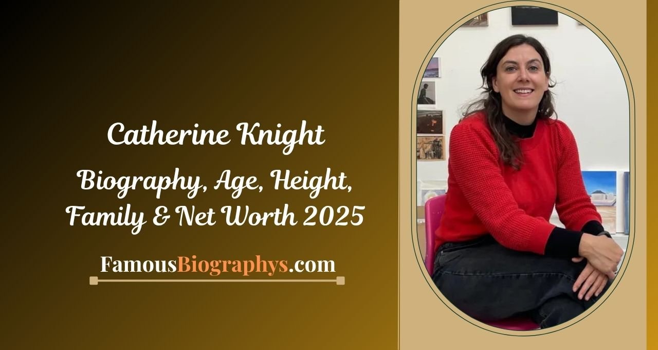 Catherine Knight , Catherine Knight Height, Catherine Knight Wiki, Catherine Knight Birthdate, Catherine Knight Age, Catherine Knight wiki, Catherine Knight Biography, Catherine Knight Birthday, Catherine Knight Family, Catherine Knight Networth, Catherine Knight Nickname, Catherine Knight Zodiac Signs, Catherine Knight NetWorth, Catherine Knight Birth of Day, Catherine Knight Father Name, Catherine Knight ethnicity, Catherine Knight nationality, Catherine Knight Instagram,