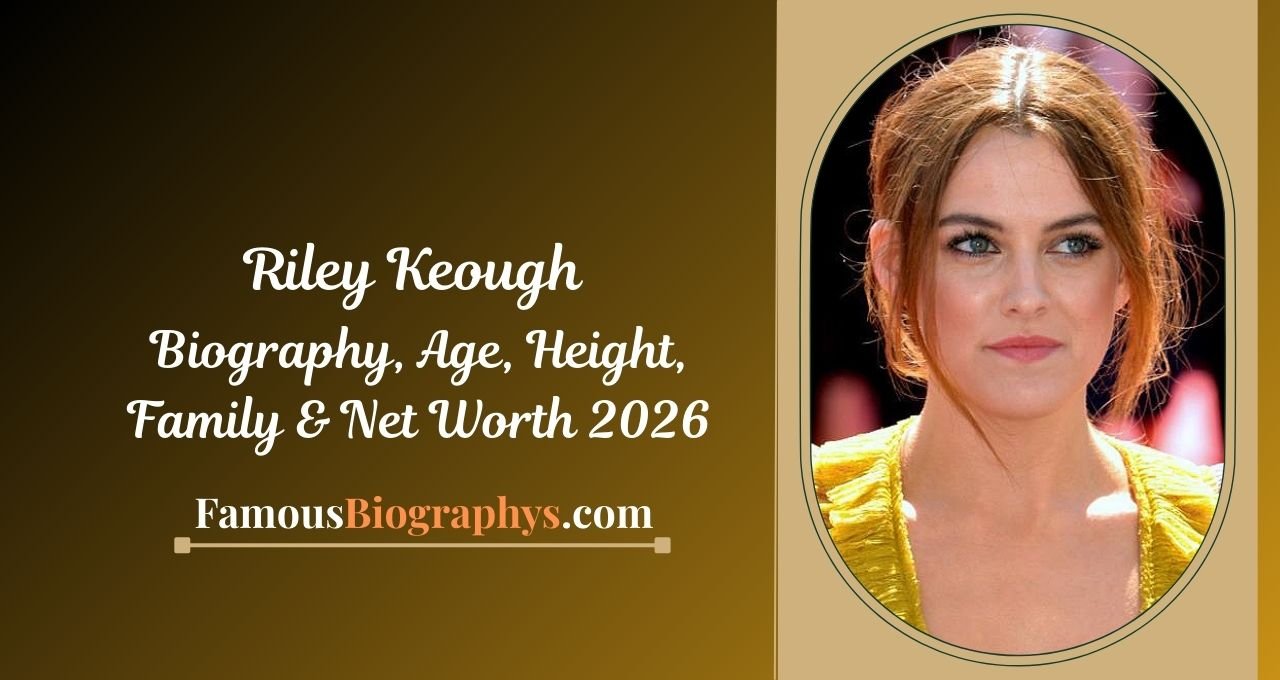 Riley Keough ,Riley Keough biography, Riley Keough age, Riley Keough birthday, Riley Keough height, Riley Keough career, Riley Keough net worth 2026, Riley Keough net worth, Riley Keough actress, Riley Keough movies, Riley Keough Daisy Jones, Riley Keough Elvis Presley granddaughter, Riley Keough family, Riley Keough husband, Riley Keough children, Riley Keough mother Lisa Marie Presley, Riley Keough father Danny Keough, Riley Keough siblings, Riley Keough early life