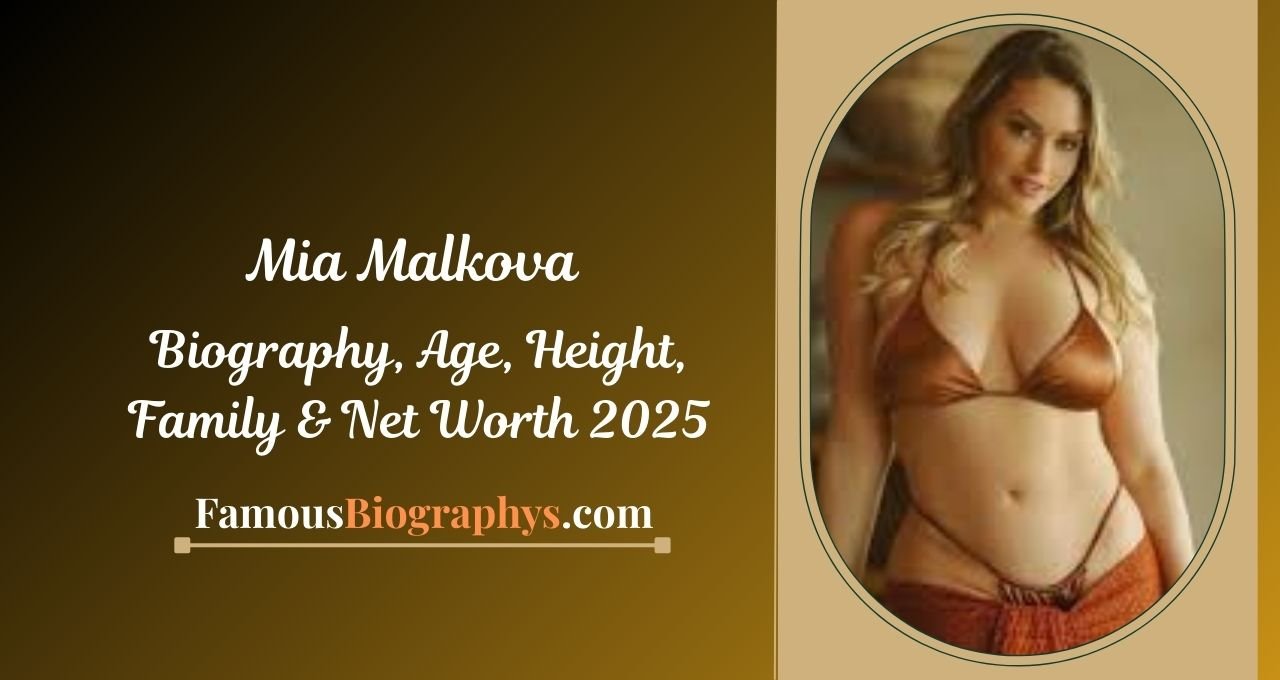 Mia Malkova , Mia Malkova biography, Mia Malkova age, Mia Malkova height, Mia Malkova weight, Mia Malkova career, Mia Malkova net worth 2025, Mia Malkova Instagram, Mia Malkova interview YouTube, Mia Malkova lifestyle, Mia Malkova early life, Mia Malkova movies, Mia Malkova wiki, Mia Malkova boyfriend, Mia Malkova relationships, Mia Malkova income, Mia Malkova earnings 2025, Mia Malkova family background, Mia Malkova real name, Mia Malkova trending news, Mia Malkova popularity