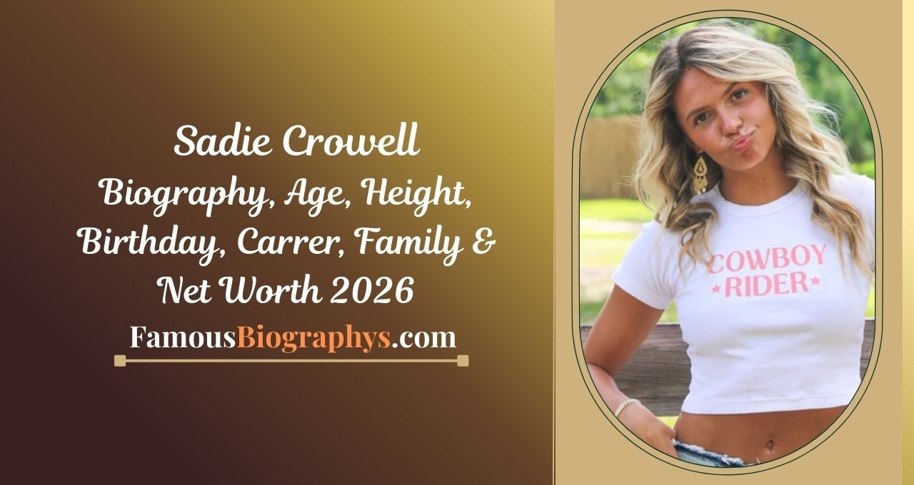 Sadie Crowell , Sadie Crowell biography 2026, Sadie Crowell age, Sadie Crowell birthday, Sadie Crowell height, Sadie Crowell net worth 2026, Sadie Crowell family, Sadie Crowell boyfriend, Sadie Crowell photos, Sadie Crowell YouTube career, Sadie Crowell wiki, Sadie Crowell income, Sadie Crowell lifestyle, Sadie Crowell early life, Sadie Crowell parents, Sadie Crowell brothers, Sadie Crowell Georgia, Sadie Crowell Instagram, Sadie Crowell TikTok, Sadie Crowell success story, Sadie Crowell full biography