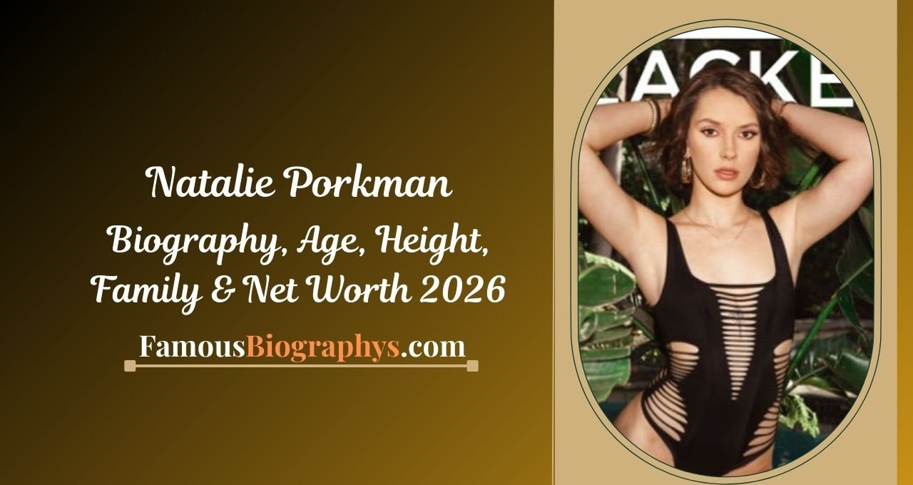 Natalie Porkman , Natalie Porkman biography, Natalie Porkman age, Natalie Porkman height, Natalie Porkman net worth 2026, Natalie Porkman career, Natalie Porkman wiki, Natalie Porkman lifestyle, Natalie Porkman boyfriend, Natalie Porkman income, Natalie Porkman early life, Natalie Porkman facts, Natalie Porkman family, Natalie Porkman measurements, Natalie Porkman profession, Natalie Porkman earnings