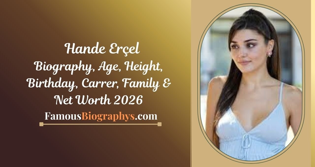 Hande Erçel , Hande Erçel biography, Hande Erçel age 2026, Hande Erçel height and weight, Hande Erçel net worth 2026, Hande Erçel wiki, Hande Erçel career, Hande Erçel Turkish actress, Hande Erçel family, Hande Erçel boyfriend, Hande Erçel TV shows, Hande Erçel lifestyle, Hande Erçel biography 2026, Turkish actress Hande Erçel net worth