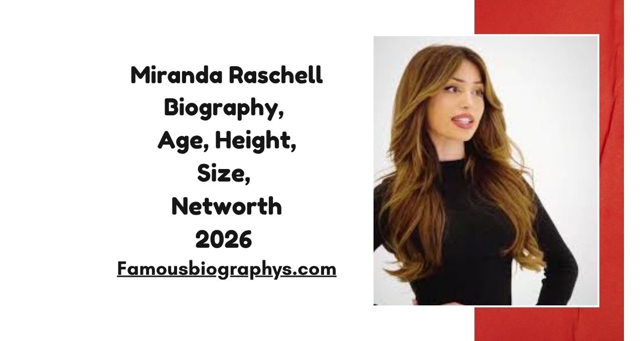Miranda Raschell ,Miranda Raschell biography, Miranda Raschell age 2026, Miranda Raschell height, Miranda Raschell weight, Miranda Raschell husband, Miranda Raschell boyfriend, Miranda Raschell net worth, Miranda Raschell career, Miranda Raschell wiki, Miranda Raschell bio, Miranda Raschell family, Miranda Raschell lifestyle, Miranda Raschell income, Miranda Raschell model, Miranda Raschell influencer