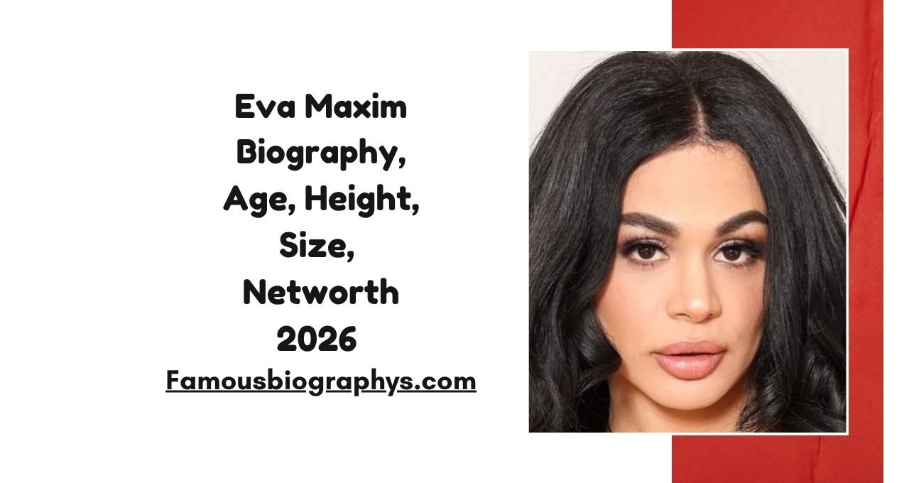 Eva Maxim ,Eva Maxim Biography, Eva Maxim Age, Eva Maxim Height, Eva Maxim Weight, Eva Maxim Husband, Eva Maxim Net Worth 2026, Eva Maxim Wiki, Eva Maxim Career, Eva Maxim Family, Eva Maxim Lifestyle, Eva Maxim Boyfriend, Eva Maxim Actress, Eva Maxim Model, Eva Maxim Bio, Eva Maxim Facts, Eva Maxim Photos, Eva Maxim Income, Eva Maxim Social Media, Eva Maxim Personal Life, Eva Maxim Biography 2026