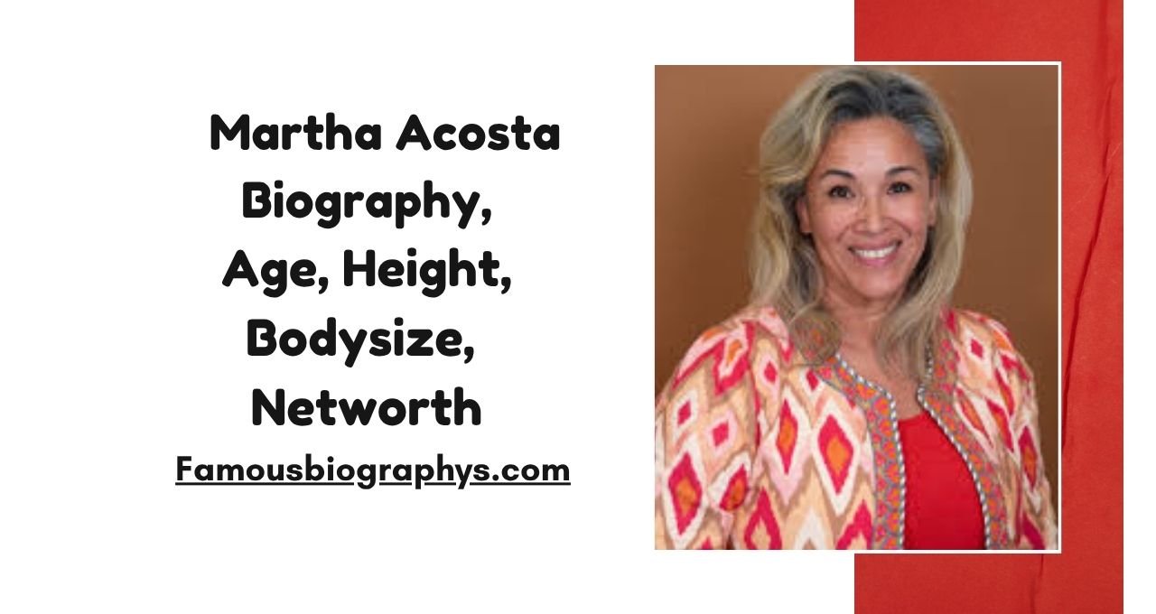 Martha Acosta , Martha Acosta Biography, Martha Acosta Age, Martha Acosta Height, Martha Acosta Weight, Martha Acosta Size, Martha Acosta Body Measurements, Martha Acosta Wiki, Martha Acosta Husband, Martha Acosta Boyfriend, Martha Acosta Family, Martha Acosta Career, Martha Acosta Net Worth 2026, Martha Acosta Bio, Martha Acosta Lifestyle, Martha Acosta Facts, Martha Acosta Education, Martha Acosta Nationality, Martha Acosta Personal Life, Martha Acosta Latest Biography, Martha Acosta 2026